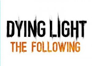 dying light the following zast 300x214